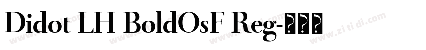 Didot LH BoldOsF Reg字体转换